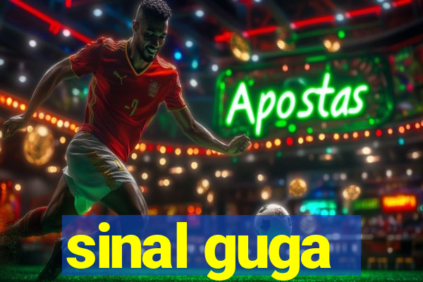 sinal guga